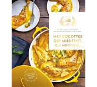 Mes cocottes qui mijotent qui mijotent... 65 recettes copieuses et savoureuses pour des plats qui font plaisir à toute la famille - Stéphanie De Turckheim - Hachette Pratique - broché - Guide