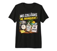 Mes Collègues Me Manquent Entre 9H Et 9H02 T-Shirt Haut de Gamme