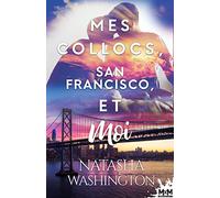 Mes colocs, San Francisco et moi