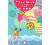Mes Coloriages Au Fil Des Saisons