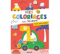 Mes coloriages avec stickers - Les véhicules - coloriage -autocollants - stickers - gommettes - 3 ans