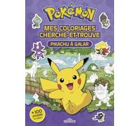 Mes Coloriages Cherche-Et-Trouve Pokémon - Pikachu À Galar - + 100 Stickers En Cadeau !