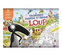 Mes coloriages Cherche & Trouve : Loup – Auzou