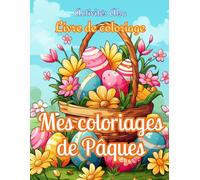 Mes coloriages de Pâques: Livre de coloriage pour enfants à partir de 5 ans
