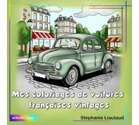Mes coloriages de voitures françaises vintages