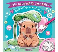 Mes coloriages gonflables - Adorables capybaras - 2 capybaras à colorier et à gonfler ! - - Collectif - Hemma - Jeux livres objets