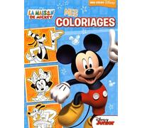 Mes coloriages La Maison de Mickey