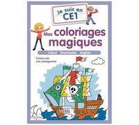 Mes Coloriages Magiques - Je Suis En Ce1
