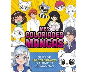 Mes coloriages mangas - Plus de 120 coloriages - Collectif - 404 Editions - broché - Document jeunesse