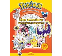Mes coloriages Pokémon - Une aventure légendaire et fabuleuse - Avec 80 stickers - Dès 4 ans
