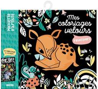 Mes coloriages velours printemps : 10 tableaux à colorier