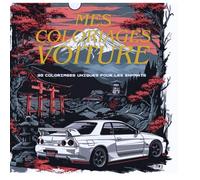Mes coloriages voitures édition spécial Japon: 30 coloriages de voiture édition spécial Japon pour les enfants de 6 à 10 ans