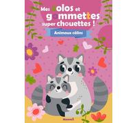Mes colos et gommettes super chouettes ! animaux câlins