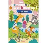 Mes Gommettes Super Chouettes ! Au Parc