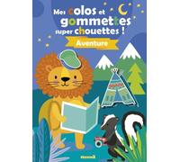 Mes colos et gommettes super chouettes ! Aventure