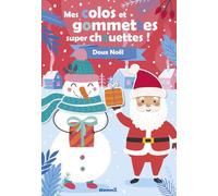 Mes colos et gommettes super chouettes ! Doux Noël