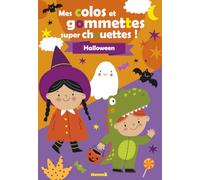 Mes colos et gommettes super chouettes ! - Halloween - Livre à colorier - Livre de gommettes - Décors à compléter - Coloriages et gommettes - 3 ans