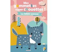 Mes colos et gommettes super chouettes ! Les bébés animaux - Collectif - Hemma - broché - Document jeunesse