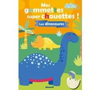 Mes colos et gommettes super chouettes ! Les dinosaures Collectif (Illustration)