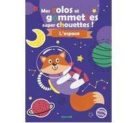 Mes colos et gommettes super chouettes ! L'espace - Collectif - Hemma - broché - Document jeunesse