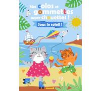 Mes colos et gommettes super chouettes ! - Sous le soleil ! - Livre à colorier - Livre de gommettes - Décors à compléter - Coloriages et gommettes - 3 ans