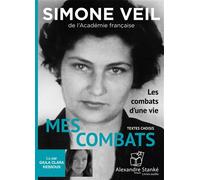 Mes combats 1 CD Audio - Simone Veil - Stanke Alexandre - Texte lu (CD) - Textes lus CD