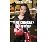 Mes combats de femme – Éditions Robert Laffont