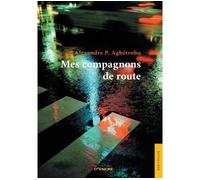 Mes compagnons de route - Alexandre Pothin Agbetrobu - Jets D'encre - broché - Roman