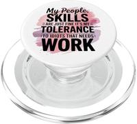 Mes compétences relationnelles ne sont qu'une Bonne tolérance au Travail des Idiots PopSockets PopGrip pour MagSafe