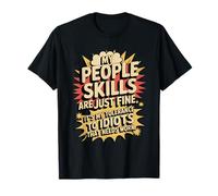 Mes compétences relationnelles ne sont qu'une tolérance Fine Envers Les Idiots T-Shirt
