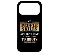 Mes compétences relationnelles sont excellentes, C'est ma tolérance Envers Les Idiots Coque pour iPhone 17 Pro Max