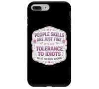 Mes compétences relationnelles Vont Bien, ma tolérance aux Idiots a Besoin de Travail Coque pour iPhone 7 Plus/8 Plus