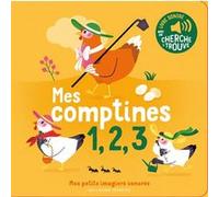 Mes comptines 1, 2, 3 Elsa Fouquier (Auteur), Elsa Fouquier (Illustration)