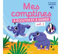 Mes comptines à écouter et à signer vol. 2