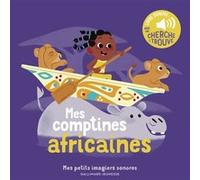 Mes comptines africaines Des sons à écouter, des images à regarder - Emilie Jacob - Gallimard jeunesse - cartonné - Comptine, chant