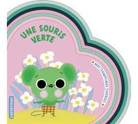 Mes comptines chéries - Une souris verte - Marie Paruit - Casterman - cartonné - Comptine, chant