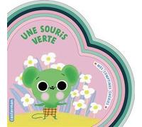 Mes comptines chéries - Une souris verte