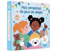 Raphaëlle Michaud – Mes premiers sonores : Mes comptines de jeux de doigts – Cartonné – Auzou