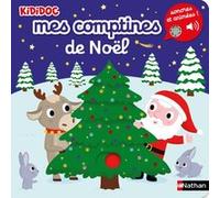 Mes comptines de Noël - Kididoc Nathalie Choux (Illustration), Morgane Raoux (Auteur)