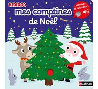 Morgane Raoux – Mes comptines de Noël – Livre sonore animé Kididoc – Dès 1 an – Nathan