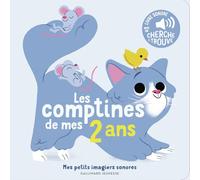 Emilie Jacob – Mes comptines des 2 ans – Des sons à écouter, des images à regarder – Cartonné