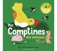 Elsa Fouquier - Mes comptines des animaux - Des sons à écouter, des images à regarder - Cartonné