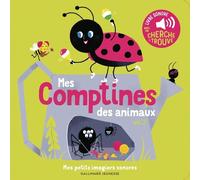 Mes comptines des animaux. Vol 2 - Mes petits imagiers sonores - Dès 1 an