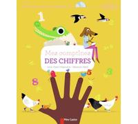 Mes comptines des chiffres: MES COMPTINES DE GRAND - DE 3 A 4 ANS