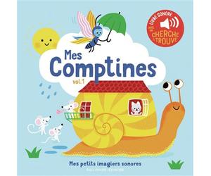 Mes comptines Des sons à écouter, des images à regarder - Elsa Fouquier - Gallimard jeunesse - cartonné - Comptine, chant