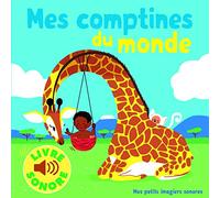 Mes Comptines du Monde • 6 Comptines, 6 Images, 6 Puces • Livre Sonore dès 1 an