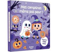 Mes comptines même pas peur ! - Tiago Americo - Auzou Philippe Eds - cartonné - Comptine, chant