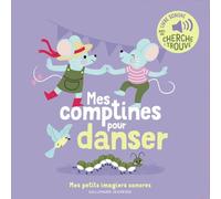 Mes comptines pour danser Raphaëlle Michaud (Auteur), Raphaëlle Michaud (Illustration)