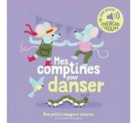 Mes comptines pour danser – Mes petits imagiers sonores – Dès 1 an – Gallimard