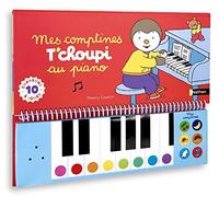 Mes comptines T'choupi au piano - Livre-piano dès 2 ans